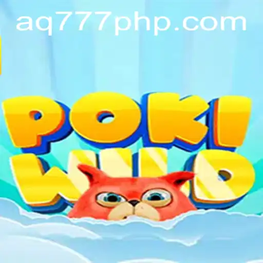 Exploring the Exciting World of PokiWild and AQ777.COM