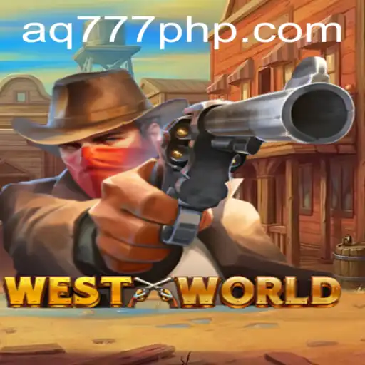 WestWorld: Unveiling a New Era of Gaming with AQ777.COM