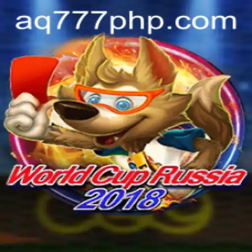 Journey Through the Exciting World of WorldCupRussia2018 with AQ777.COM