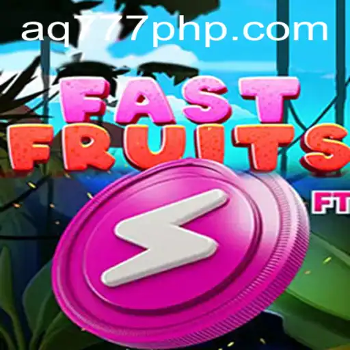 FastFruits and the Rise of AQ777.COM: A New Era in Online Gaming