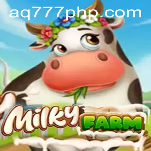 MilkyFarm: An Immersive Farming Adventure